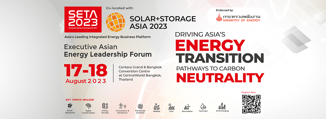 ก.พลังงานจับมือแกท อินเตอร์เนชั่นแนลฯ จัด SETA 2023 ควบ Solar+ Storage Asia 2023 ดึงคนวงการพลังงานร่วมแลกเปลี่ยนวิสัยทัศน์แห่งอนาคต