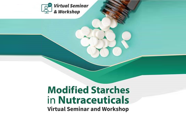 ขอเชิญร่วมงานสัมมนาออนไลน์ Modified Starches in Nutraceutical Virtual Seminar and Workshop
