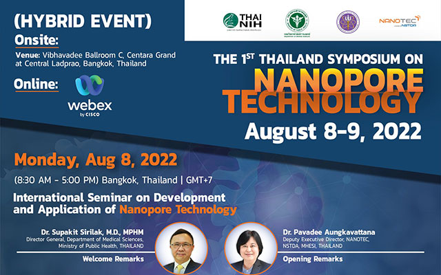 The 1st Thailand Symposium on Nanopore Technology แบบ Hybrid Event ระหว่างวันที่ 8-9 สิงหาคม 2565